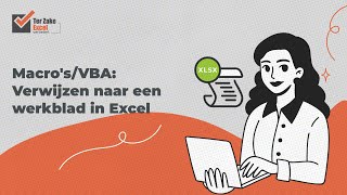 Instructievideo Refererenverwijzen naar werkbladen met macros  VBA  Ter Zake Excel [upl. by Rimhsak]