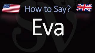 How to Pronounce Eva CORRECTLY English American Pronunciation [upl. by Nay341]