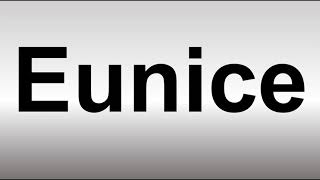 How to Pronounce Eunice [upl. by Anairuy494]