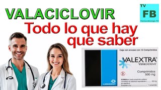 VALACICLOVIR Para qué Sirve Cómo se toma y todo lo que hay que saber ¡Medicamento Seguro👨‍🔬💊 [upl. by Enaht]