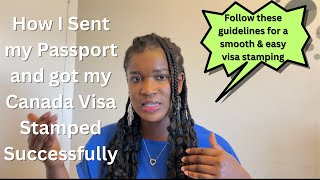 How to Send Your Passport for Canada Visa Stamping [upl. by Eliason]