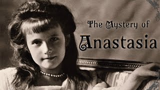 Mystery of Anastasia [upl. by Eiznikam567]