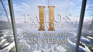 The Talos Principle 2  Demo on Steam  Available November 2 [upl. by Naj]