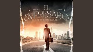 El Empresario [upl. by Bornie971]