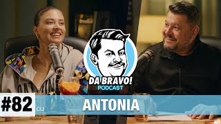 DA BRAVO Podcast 82 cu Antonia [upl. by Ahtnams406]