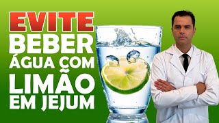 Evite Beber Água com Limão em Jejum Opinião de Especialista [upl. by Treacy]