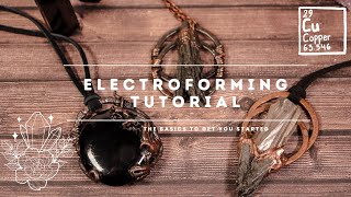 Electroforming Tutorial The Basics to get you started [upl. by Latvina]