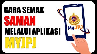 Cara Semak Saman JPJ Melalui Aplikasi MyJPJ [upl. by Babs]