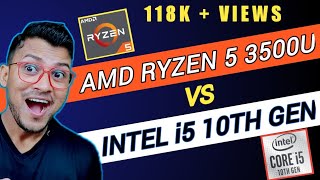 AMD Ryzen 3500u vs Intel i5 10210U  Which is Better   AMD Ryzen 3500u  Intel i5 10th Gen [upl. by Fawcett]