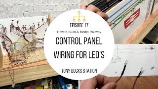 How To Build A Model Railway  Episode 17  Wiring A Control Panel [upl. by Napier801]