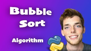 Bubble Sort Algorithm Explained Full Code Included  Python Algorithms Series for Beginners [upl. by Rosenberger]