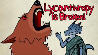 Lycanthropy is Broken in DampD 5e  Ultimate Guide to Werewolves [upl. by Hillier906]