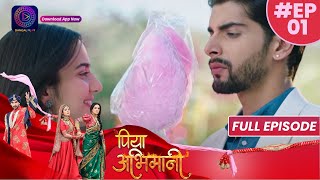 Piya Abhimani  Full Episode 01  27th Feb 2023  पिया अभिमानी  Dangal TV [upl. by Gabby]