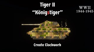 Minecraft Create Clockwork Tiger II quotKönigstigerKingtigerquot [upl. by Agbogla]