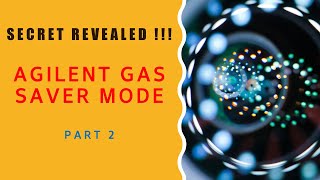 Agilent Gas Saver Mode  Have you made use of it  Chemstation Software Tutorial  Part 2 [upl. by Lebanna]