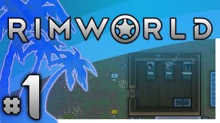 Rimworld  The Hand Were Dealt  PART 1 [upl. by Hgiellek]