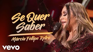 Márcia Fellipe  Se Quer Saber Ao Vivo Em Fortaleza  2019 [upl. by Oralia]