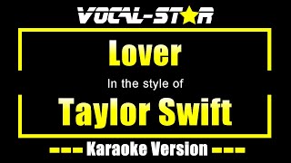 Taylor Swift  Lover Karaoke Version Karaoke with Lyrics HD VocalStar Karaoke [upl. by Ruscio]