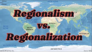 Regionalism Vs Regionalization [upl. by Lacee]