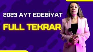 2023 AYT EDEBİYAT FULL TEKRAR [upl. by Yffub]