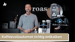 Kaffeevollautomat richtig entkalken  roastmarket [upl. by Tolliver]