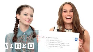 Keira Knightley amp Mackenzie Foy Answer the Webs Most Searched Questions  WIRED [upl. by Anaitsirc]