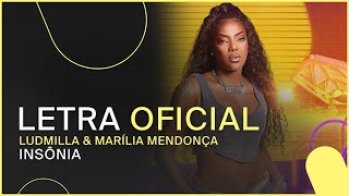 Ludmilla amp Marília Mendonça  Insônia Letra Oficial [upl. by Erlina]