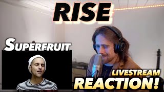 Superfruit  Rise LIVESTREAM REACTION [upl. by Notlehs]