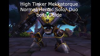 How to SoloDuo High Tinker Mekkatorque NormalHeroic Battle of Dazaralor boss guide [upl. by Weir]