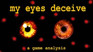 Why quotMy Eyes Deceivequot is a Perfectly Terrifying Horror Game A Game Analysis [upl. by Jacobsen]