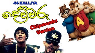 44 Kalliya Dewiwaru Sinhala Rap Chipmunks Version [upl. by Arok740]