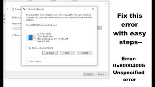 Error 0x80004005 Unspecified error  An unexpected error is keeping you from copying the file [upl. by Evangeline]