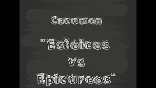 ¿Eres un estoico o un epicúreo Estoicos Vs Epicúreos [upl. by Pestana]