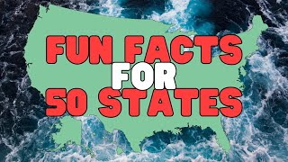 Fun Facts for 50 States  Learn an interesting fact for each state of the USA [upl. by Pascale134]