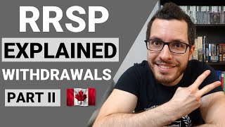 RRSP Explained Part 2  Withdrawals amp Withholding Taxes  Canadian Tax Guide Chapter 4 [upl. by Moskow]