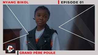 NYANG BIKOL mère célibataire Episode 01 Grand Père Poule [upl. by Salkin]