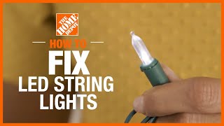 How To Fix LED String Lights  The Home Depot [upl. by Adaminah]