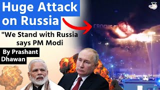 HUGE ATTACK ON RUSSIA  Moscow Attack Shocks the World  PM Modi says India Stands with Russia [upl. by Gabby]