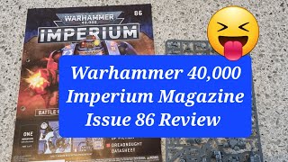 Warhammer 40000 Imperium Magazine Issue 86 Review warhammer40000 warhammer40k spacemarine [upl. by Yorgerg211]