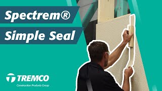 Tremcos Spectrem® Simple Seal Solution [upl. by Aihsetan]