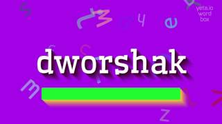 DWORSHAK  HOW TO PRONOUNCE IT [upl. by Amolap7]