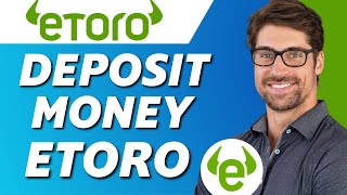 How to Deposit Money in Etoro Full Guide [upl. by Buskirk3]