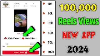 Instagram Views App 2024  Reels Views Kaise Badhaye  How To Increase Instagram Reels Views [upl. by Waechter116]