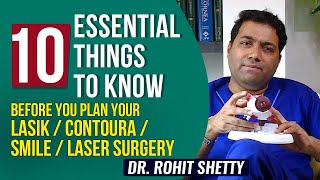 10 things to know before you plan LASIK Laser eye surgery  Contoura  SMILE  Dr Rohit Shetty [upl. by Ainotna]