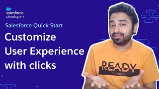 Customize UX in Salesforce  Quick Start  Episode 2 [upl. by Nancee328]