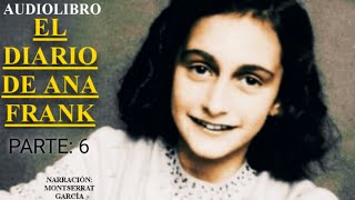 EL DIARIO DE ANA FRANK PARTE 6 Y ÚLTIMA AUDIOLIBRO EN CASTELLANO [upl. by Shapiro]