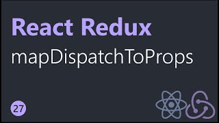 React Redux Tutorials  27  mapDispatchToProps [upl. by Nonarb]