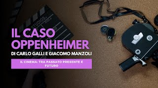 Il caso Oppenheimer  Carlo Galli e Giacomo Manzoli [upl. by Enayr]