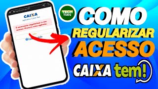 Como regularizar o acesso Caixa Tem  Resolvido [upl. by Osber]