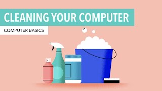 Computer Basics Cleaning your Computer [upl. by Eidoc]